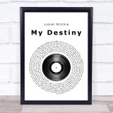 Lionel Ritchie My Destiny Vinyl Record Song Lyric Quote Print