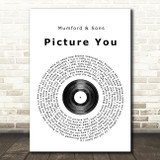 Mumford & Sons Picture You Vinyl Record Song Lyric Quote Print