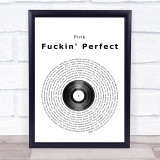 Pink Fuckin' Perfect Vinyl Record Song Lyric Quote Print
