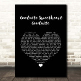 The Spaniels Goodnite Sweetheart Goodnite Black Heart Song Lyric Print