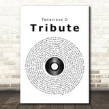 Tenacious D Tribute Vinyl Record Song Lyric Quote Print