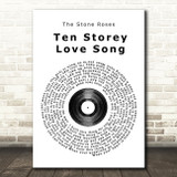 The Stone Roses Ten Storey Love Song Vinyl Record Song Lyric Quote Print