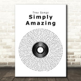 Trey Songz Simply Amazing Vinyl Record Song Lyric Quote Print