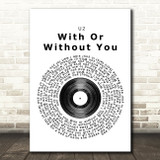 U2 With Or Without You Vinyl Record Song Lyric Quote Print
