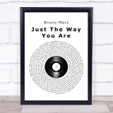 Bruno Mars Just The Way You Are Vinyl Record Song Lyric Quote Print
