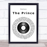 Madness The Prince Vinyl Record Song Lyric Quote Print