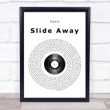 Oasis Slide Away Vinyl Record Song Lyric Quote Print