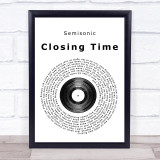 Semisonic Closing Time Vinyl Record Song Lyric Quote Print