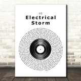 U2 Electrical Storm Vinyl Record Song Lyric Quote Print