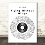 Westlife Flying Without Wings Vinyl Record Song Lyric Quote Print