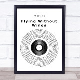 Westlife Flying Without Wings Vinyl Record Song Lyric Quote Print