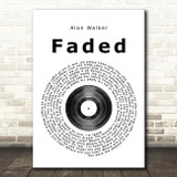 Alan Walker Faded Vinyl Record Song Lyric Quote Print