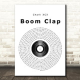 Charli XCX Boom Clap Vinyl Record Song Lyric Quote Print