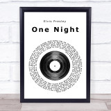 Elvis Presley One Night Vinyl Record Song Lyric Quote Print