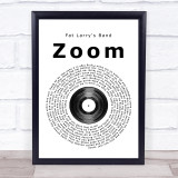 Fat Larry's Band Zoom Vinyl Record Song Lyric Print