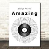 George Michael Amazing Vinyl Record Song Lyric Print