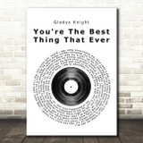 You're The Best Thing That Ever Happened To Me Vinyl Record Song Print