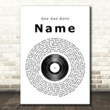 Goo Goo Dolls Name Vinyl Record Song Lyric Quote Print