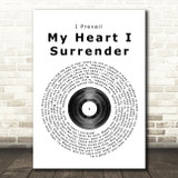 I Prevail My Heart I Surrender Vinyl Record Song Lyric Quote Print