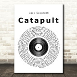 Jack Savoretti Catapult Vinyl Record Song Lyric Quote Print