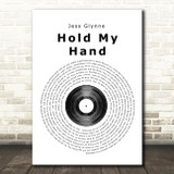 Jess Glynne Hold My Hand Vinyl Record Song Lyric Quote Print