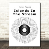 Kenny Rogers Islands In The Stream Vinyl Record Song Lyric Quote Print