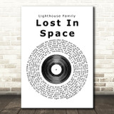 Lighthouse Family Lost In Space Vinyl Record Song Lyric Quote Print