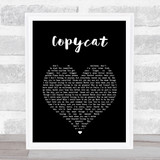 Billie Eilish Copycat Black Heart Song Lyric Print