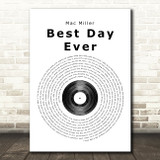 Mac Miller Best Day Ever Vinyl Record Song Lyric Quote Print