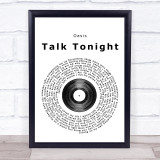 Oasis Talk Tonight Vinyl Record Song Lyric Quote Print