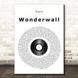 Oasis Wonderwall Vinyl Record Song Lyric Quote Print