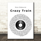 Ozzy Osbourne Crazy Train Vinyl Record Song Lyric Quote Print