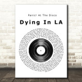 Panic! At The Disco Dying In LA Vinyl Record Song Lyric Quote Print