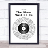 Queen The Show Must Go On Vinyl Record Song Lyric Quote Print