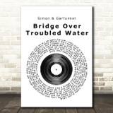Simon & Garfunkel Bridge Over Troubled Water Vinyl Record Song Lyric Quote Print