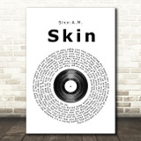 Sixx AM Skin Vinyl Record Song Lyric Quote Print