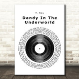 T Rex Dandy In The Underworld Vinyl Record Song Lyric Quote Print