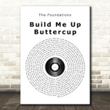 The Foundations Build Me Up Buttercup Vinyl Record Song Lyric Quote Print