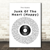 The Kooks Junk Of The Heart (Happy) Vinyl Record Song Lyric Quote Print
