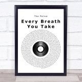 The Police Every Breath You Take Vinyl Record Song Lyric Quote Print