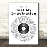 The Temptations Just My Imagination Vinyl Record Song Lyric Quote Print
