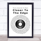 Thirty Seconds To Mars Closer To The Edge Vinyl Record Song Lyric Quote Print