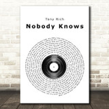 Tony Rich Nobody Knows Vinyl Record Song Lyric Quote Print