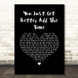 Tim McGraw You Just Get Better All The Time Black Heart Song Lyric Print