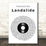 Fleetwood Mac Landslide Vinyl Record Song Lyric Quote Print