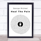 George Michael Heal The Pain Vinyl Record Song Lyric Quote Print