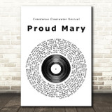 Creedence Clearwater Revival Proud Mary Vinyl Record Song Lyric Print