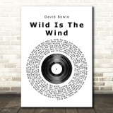 David Bowie Wild Is The Wind Vinyl Record Song Lyric Print