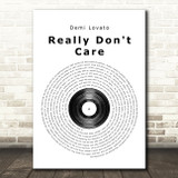 Demi Lovato Really Don't Care Vinyl Record Song Lyric Print