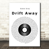 Dobie Gray Drift Away Vinyl Record Song Lyric Print